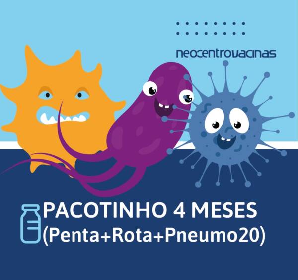 Combo Vacinas 4 meses (Penta+Rota+Pneumo 20)